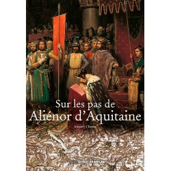 Sur les pas de Aliénor d'Aquitaine