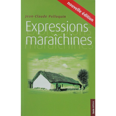 Expressions maraîchines de Poitou-Charentes et Vendée