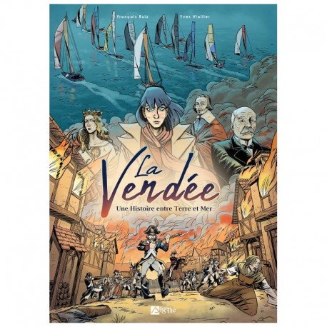 La Vendée - Une Histoire entre Terre et Mer